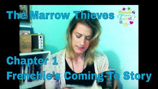 The Marrow Thieves  Chapter 1  Frenchie’s ComingTo Story [upl. by Onairam]