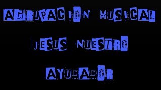 Jesus Nuestro Ayudador  PREFIERO A CRISTO [upl. by Viviyan]