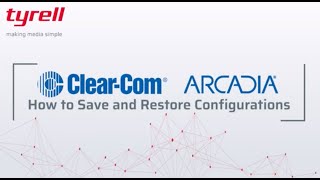 ClearCom Arcadia  How to save amp restore configurations [upl. by Romola]