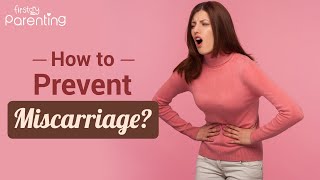 How to Avoid Miscarriage Useful Tips for Preventing Pregnancy Loss [upl. by Farrish]