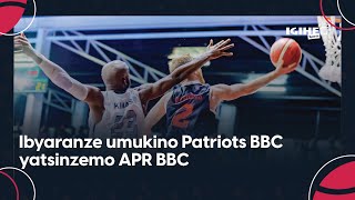 Reba umukino mwiza Patriots yatsinzemo APR BBC amanota 7359 Ibyamamare byitabiriye ku bwinshi [upl. by Asilaj]