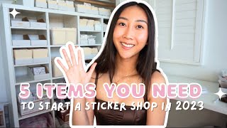 5 Items You Need to Start a Sticker Business in 2023  Printing Cutting amp Shipping Stickers [upl. by Devonne]