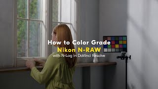 Colour Grading Nikon NRAW with NLog in DaVinci Resolve [upl. by Labina]