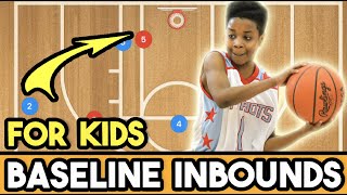 Baseline Inbounds Plays For Kids [upl. by Dellora493]