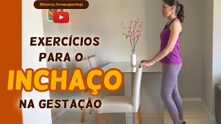 3 EXERCÍCIOS PARA REDUZIR O INCHAÇO NOS PÉS E PERNAS  para gestantes [upl. by Dalenna]