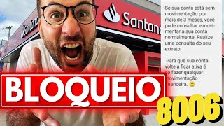 CONTA BLOQUEADA SANTANDER 8006 [upl. by Eirotal]