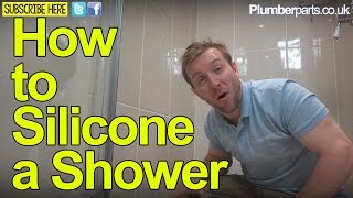 HOW TO SILICONE A SHOWER TRAY  REPAIR SEALANT  Plumbing Tips [upl. by Enuj]