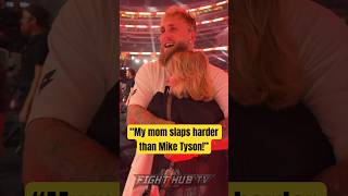 Jake Paul says mom slaps HARDER than Mike Tyson [upl. by Symer40]