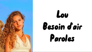 Lou  Besoin dair paroles [upl. by Aivull]