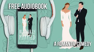 Blissfully Married by Victorine E Lieske  Full Audiobook narrated by Melissa Sternenberg [upl. by Longerich881]