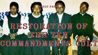 The Basic Facts About the Restoration of the Ten Commandments Cult [upl. by Stefan851]