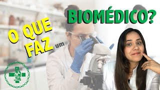 O QUE FAZ UM BIOMÉDICO Conheça as matérias da BIOMEDICINA [upl. by Johnna358]