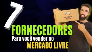 7 FORNECEDORES para você vender no Mercado Livre  Berna Vogt [upl. by Aieki]