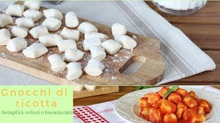 Gnocchi di ricotta  Semplici veloci e buonissimi [upl. by Baxy918]