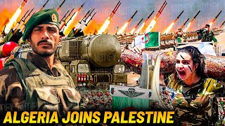 Algeria Declares War on Israel  This Massive Army is Preparing for Join Hands WIth Palestine [upl. by Amy944]