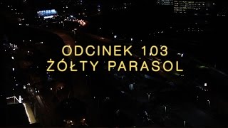 Dobranocka 103 ZĚ‡oĚĹ‚ty parasol PL\ENG\ES [upl. by Cates]