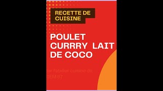 poulet curry lait de coco [upl. by Nehtan453]