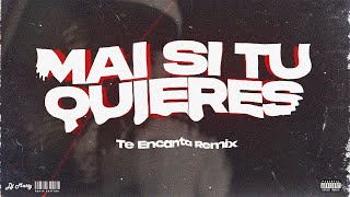 MAI SI TU QUIERES TikTok Remix  DJ Matty [upl. by Joed436]