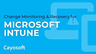 Microsoft Intune Change Monitoring amp Recovery with Cayosoft Guardian [upl. by Seessel]