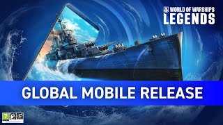 Global Mobile Release  World of Warships Legends [upl. by Nylrahs]