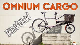 OMNIUM CARGO BIKE indepth REVIEW [upl. by Ennaylime]