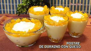 POSTRE DE DURAZNO CON QUESO Solo 4 Ingredientes Sin Cocinar Nada y es Riquisimo [upl. by Fregger912]