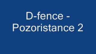 Dfence  POZORISTANCE 2 [upl. by Phaih]