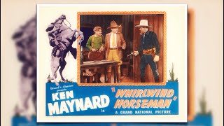 Whirlwind Horseman 1938 Western Ken Maynard [upl. by Aniri453]