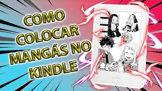 Como Colocar Mangás No Kindle  2022 [upl. by Baiel916]