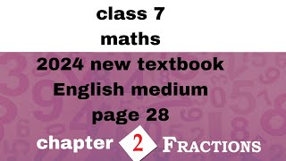 class 7 maths chapter 2 fractions page 28 English medium 2024 new textbook kerala syllabus [upl. by Aihtyc789]