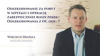 Odszkodowanie za pobyt w szpitalu i operację zabezpieczenie roszczenia Odszkodowania z OC odc 7 [upl. by Htessil]