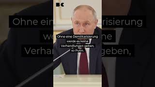 Putin 71 lehnt Verhandlungen ohne Entwaffnung der Ukraine ab [upl. by Nuahsak927]