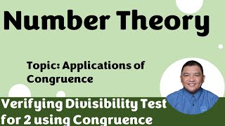 Verifying Divisibility Test for 2 using Congruence  Applications of Congruences  Number Theory [upl. by Mlehliw57]