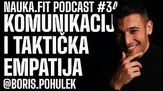 Komunikacija i taktička empatija  Boris Pohulek  naukafit podcast 34 [upl. by Mcdonald]