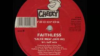 Faithless  Salva Mea Tuff Mix [upl. by Catima]