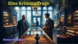 Eine Kriminalfrage  Ein HörbuchKrimi voller Geheimnisse und Intrigen gelesen von Bernd [upl. by Votaw135]