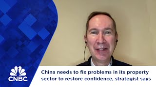 China needs to fix problems in its property sector to restore confidence strategist says [upl. by O'Reilly423]