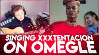 SINGING XXXTENTACION ON OMEGLE PT3  OMEGLE SINGING REACTIONS 37 [upl. by Elehcir]