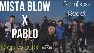 Mistablow X Pablo  Drop Ve Zuks 🔥🔥🔥  RamBoss React [upl. by Jac]