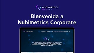 Bienvenida a Nubimetrics Corporate [upl. by Persons]