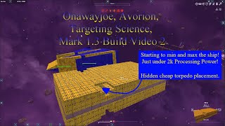 Onawayjoe Avorion Targeting Science Mark 13 Build Video 2 [upl. by Aitahs]