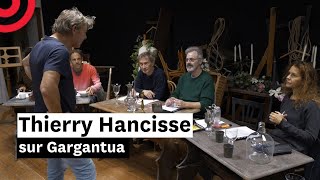 Thierry Hancisse sur Gargantua [upl. by Arac]