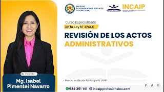 Curso Especializado en la Ley N° 27444 REVISIÓN DE LOS ACTOS ADMINISTRATIVOS [upl. by Lemaceon]