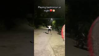 Playing badminton at night❤️😍 Sattal lake 💕trendingshorts badminton uttarakhand [upl. by Adnahsal]