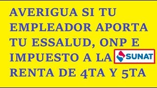 Consulta de aportes al Essalud y Retenciones de ONP Renta de 4ta y 5ta categoría  Sunat [upl. by Niliak]