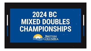 2024 BC Mixed Doubles Curling Championship  Final [upl. by Coates]