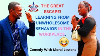 The Great Escape Lessons from Unwholesome Workplace Behavior [upl. by Ronacin]