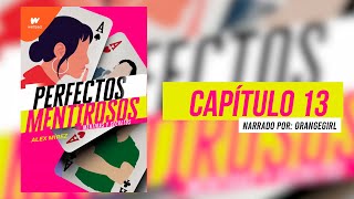 Perfectos Mentirosos  Capítulo 13 Audiolibro Remasterizado [upl. by Nadruoj417]