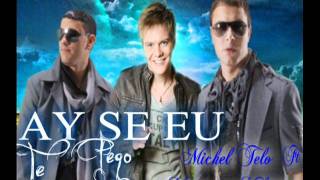 Ay Se Eu Te Pego Official Remix  Michel Telò Ft Magnate y Valentino New 2011 [upl. by Faxan]