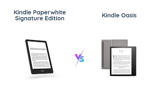 Kindle Paperwhite Signature Edition vs Kindle Oasis  Which is Better [upl. by Dyal]